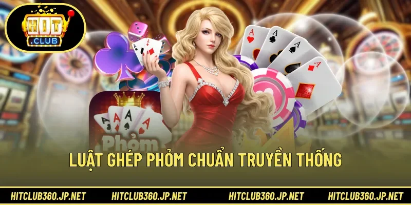 Luật ghép phỏm chuẩn truyền thống