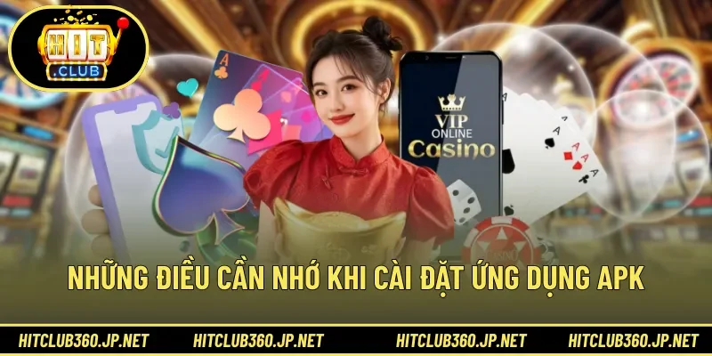 Những điều cần nhớ khi cài đặt ứng dụng APK